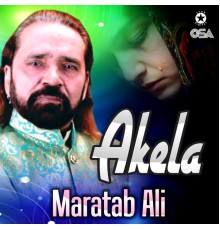 Maratab Ali - Akela