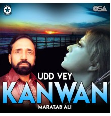 Maratab Ali - Udd Vey Kanwan