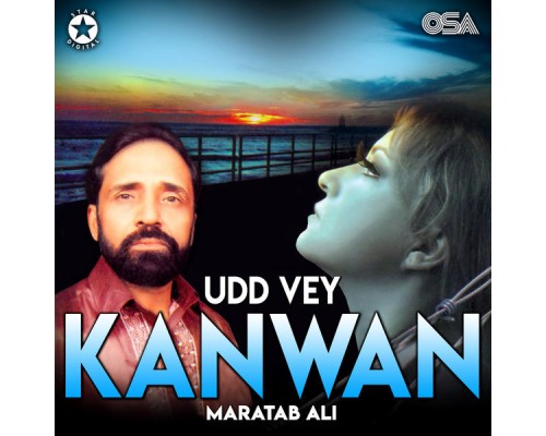 Maratab Ali - Udd Vey Kanwan