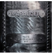 Marauder - Metal Constructions VII