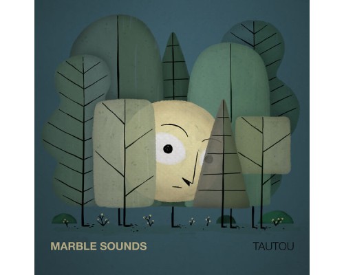 Marble Sounds - Tautou