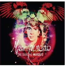 Marc Almond - The Dancing Marquis