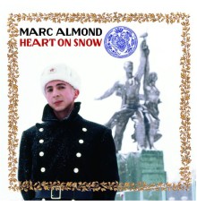 Marc Almond - Heart On Snow