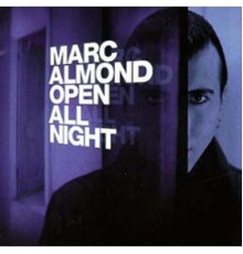 Marc Almond - Open All Night