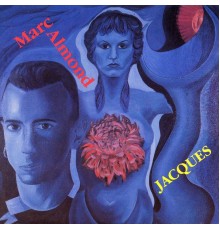 Marc Almond - Jacques