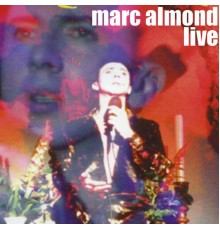 Marc Almond - Marc Almond Live