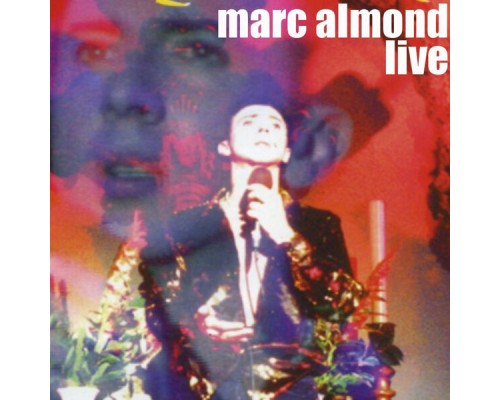 Marc Almond - Marc Almond Live