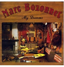 Marc Bozonnet - My Dreams