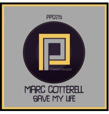 Marc Cotterell - Save My Life