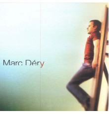 Marc Déry - Marc Déry