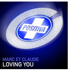 Marc Et Claude - Loving You