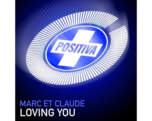 Marc Et Claude - Loving You