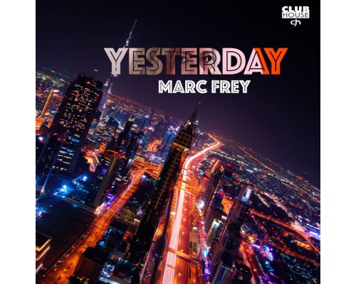 Marc Frey - Yesterday  (The Mixes)