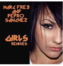 Marc Frey & Pedro Sanchez - Girls