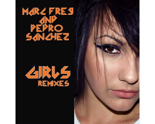 Marc Frey & Pedro Sanchez - Girls