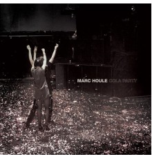 Marc Houle - Cola Party