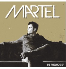 Marc Martel - The Prelude EP