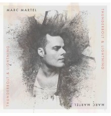 Marc Martel - Thunderbolt and Lightning