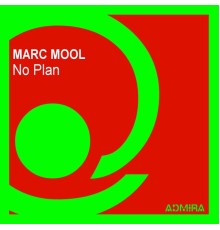 Marc Mool - No Plan