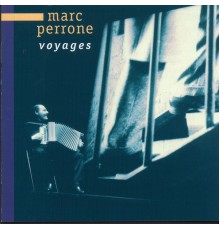 Marc Perrone - Voyages