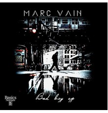 Marc Vain - Bad boy ep