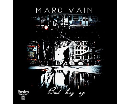 Marc Vain - Bad boy ep