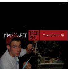 Marc West - Transistor EP