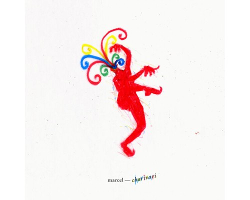 Marcel - charivari