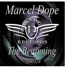 Marcel Dope - The Beginning