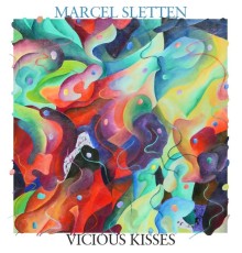 Marcel Sletten - Vicious Kisses