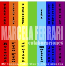 Marcela Ferrari - Colaboraciones… de Tangos, Valsecitos y Otros Mundos