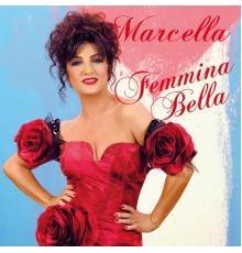 Marcella Bella - Femmina Bella