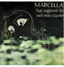 Marcella Bella - Hai ragione tu