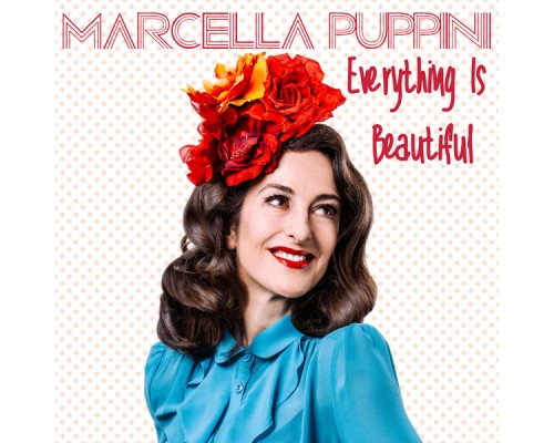 Marcella Puppini - Everything Is Beautiful