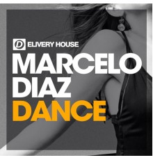 Marcelo Diaz - Dance & Ready