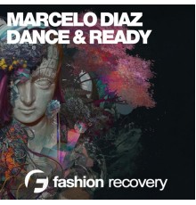 Marcelo Diaz - Dance & Ready