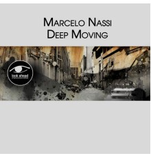 Marcelo Nassi - Deep Moving