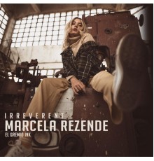 Marcelo Rezende - Irreverent