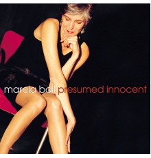 Marcia Ball - Presumed Innocent