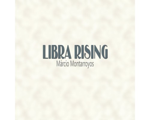 Marcio Montarroyos - Libra Rising