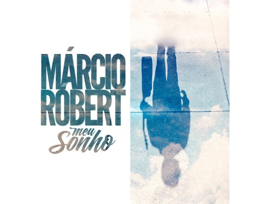 Marcio Robert - Meu Sonho