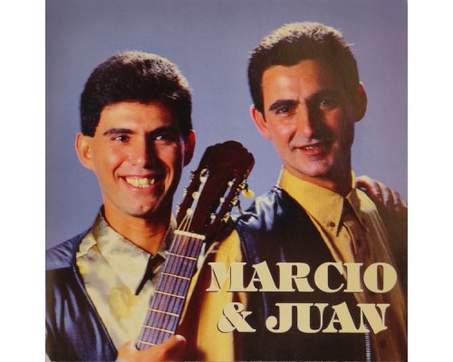 Marcio & Juan - Marcio & Juan