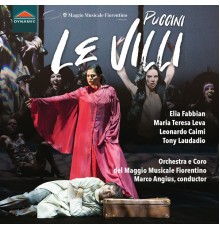Marco Angius, Leonardo Caimi, Maria Teresa Leva, Elia Fabbian - Puccini: Le villi (Live)