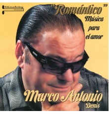Marco Antonio Denis - Romantico