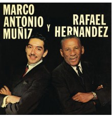 Marco Antonio Muñiz - Marco Antonio Y Rafael