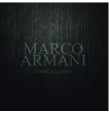 Marco Armani - I miei successi