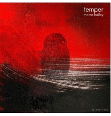 Marco Bailey - Temper