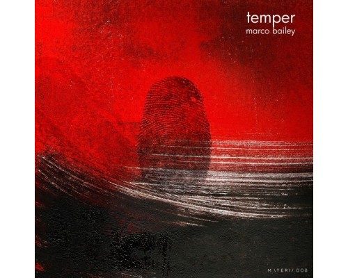 Marco Bailey - Temper