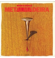 Marco Bosco - Metalmadeira