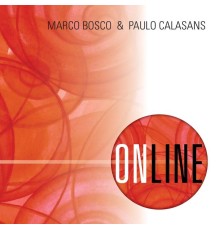 Marco Bosco & Paulo Calasans - Online